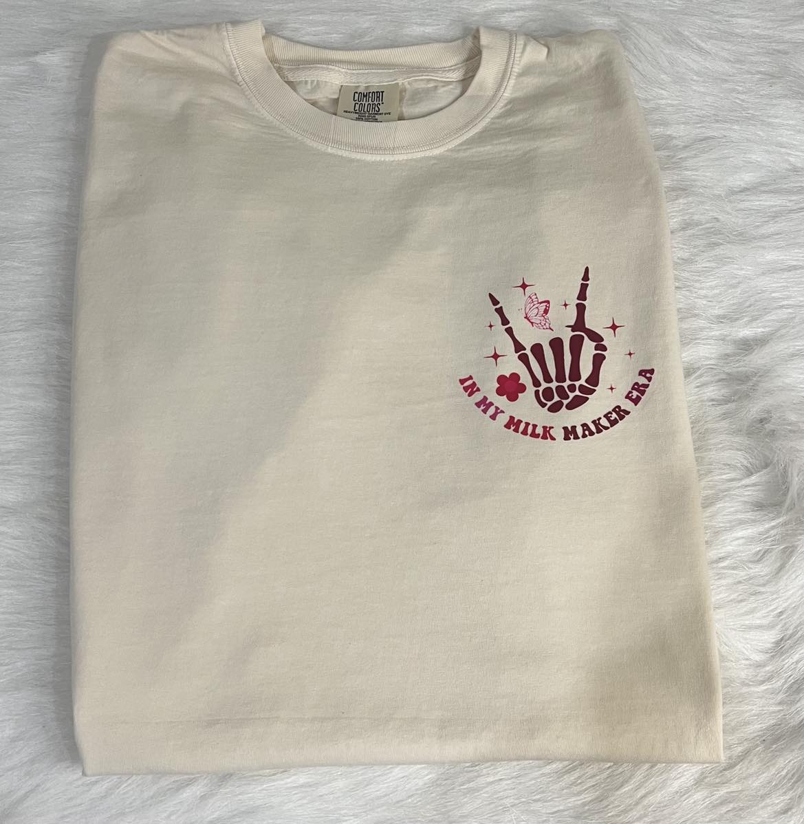 "IN My Milk Maker ERA" T-Shirt Comfort Color's